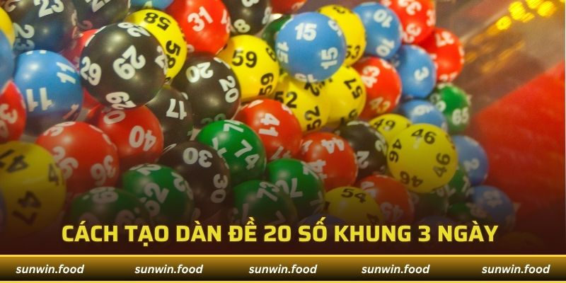Cách Tạo Dàn Đề 20 Số Khung 3 Ngày Trúng Lớn Cực Dễ 1 Tạo dàn đề 20 số khung 3 ngày là chiến thuật có tỷ lệ chính xác cao